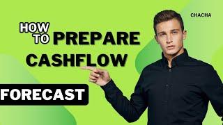 How To Prepare A Cashflow Forecast