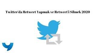 Twitter'da Retweet Yapmak ve Retweet'i Silmek 2020