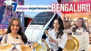 7 *unique* Things to Do in BENGALURU | MustTry - best Holige, oldest Cafes, Vande Bharat, Shopping