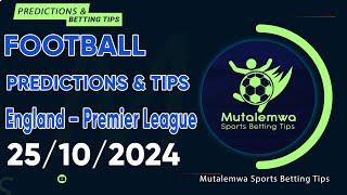 FOOTBALL PREDICTIONS TODAY 25/10/2024 PREDICTIONS TODAY | BETTING TIPS, #betting@sports betting tips