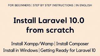 Install Laravel 10.0 from scratch | Install Laravel 10 on Windows 10 / 11 | Laravel10 Installation