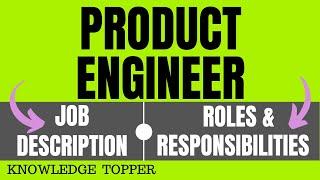 Product Engineer Job Description | Product Engineer Roles and Responsibilities