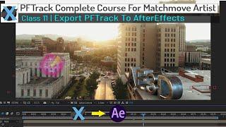 PFTrack Export To After Effects | PFTrack To After Effects | PFTrack Complete Course | Class - 11