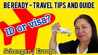 Traveling in Europe Guide - How to Prepare to Fly in Schengen - Do I need Visa? Do I need ID Permit?