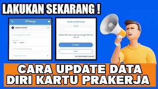 TERBARU CARA UPDATE DATA DIRI KARTU PRAKERJA || Cara Perbaiki Data Kartu Prakerja