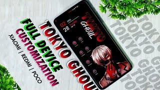 Tokyo ghoul Amazing Full Device Customization For Xiaomi/Redmi/Poco Phones  | Techofalam