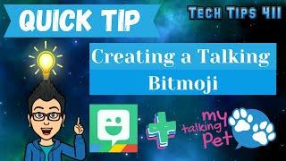 How to Create a Talking Bitmoji | Quick Tip