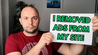 I Removed Ads From My Website - Here's what happened...