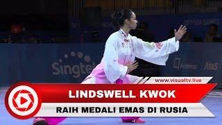 Lindswell Kwok Raih Emas Kejuaraan Dunia Wushu 2017 di Rusia
