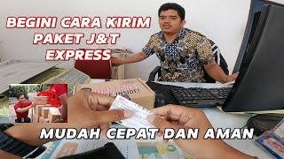 cara kirim paket lewat J&T , cara mengirim paket , cara mengirim barang lewat J&T