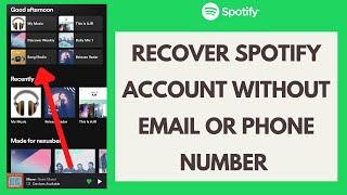 How to Recover Spotify Account Without Email or Password (Quick & Easy!)