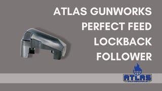 Atlas Gunworks Perfect Feed Lockback Magazine Follower