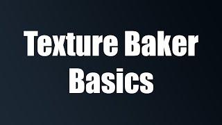 Texture Baker Basics