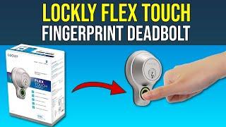 Lockly Flex Touch Fingerprint Deadbolt - Best Smart Locks 2022