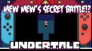 [Nintendo Switch] Undertale, San's Bedroom + Mew Mew SWITCH Exclusive BATTLE!