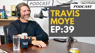 Making $500/month at age 12? | Travis Moye - Episode 39