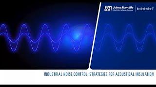 Industrial Noise Control: Strategies for Acoustical Insulation