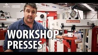 Workshop Presses