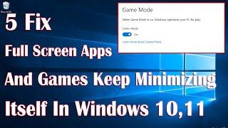 Full Screen Apps And Games Keep Minimizing Itself In Windows 10 - 5 Fix How To