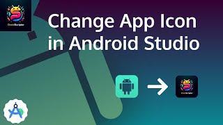 How to Change App Icon in Android Studio (2024 Tutorial)