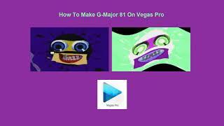 How To Make G-Major 81 On Vegas Pro (Changed)