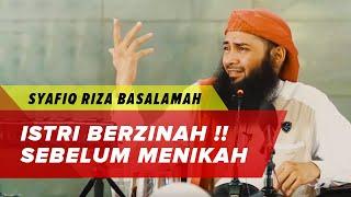 Seorang Wanita Sudah Berzinah Sebelum Menikah, Bagaimana Sikap Kita? - Ustadz Syafiq Riza Basalamah