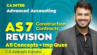 AS 7 Construction Contracts Revision | With Questions | CA Inter | Advanced Accounts | Aakash Kandoi