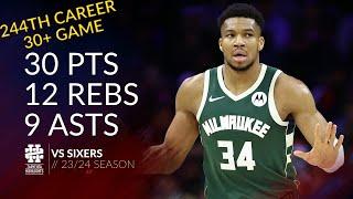 Giannis Antetokounmpo 30 pts 12 rebs 9 asts vs Sixers 23/24 season