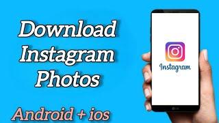 How to Download Instagram Photos