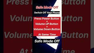 Samsung Mobile Safe Mode Off Settings | Safe Mode Problems