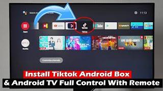 How To Install Tiktok Android Box & Android TV Full Control With Remote 2022
