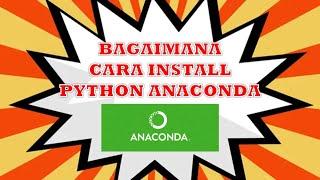 How To Install Python Anaconda Correctly @Chris' Infotainment