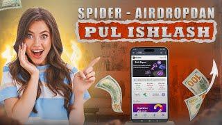 Spider - Airdropdan sarmoyasiz va sarmoyali pul ishlash 2023 | Internetda pul ishlash 2023