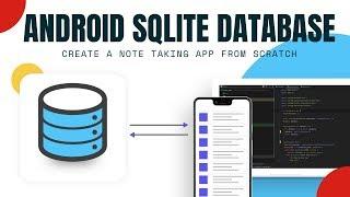 Android SQLite Database Tutorial - Build Note Taking App