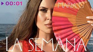 Maria G - La Semana | Official Audio | 2024