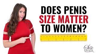 Does Penis Size Matter to Women?