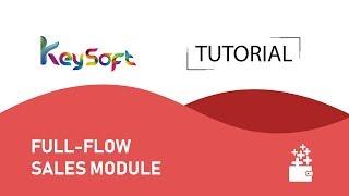 Key Software Tutorial - Full-Flow Sales Module