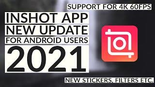 Inshot App New Update For Android Users | Inshot Video Editor 2021 | 4k 60fps |Grainy Film Effect