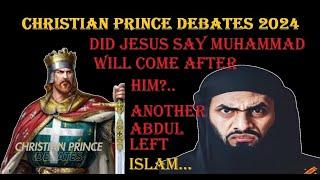 DID JESUS SAID MUHAMMAD WILL COME AFTER HIM?. CHRISTIAN PRINCE DEBATE A WISE MUSLIM.