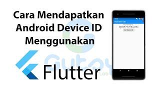 How to get Android Device ID using Flutter (Indonesian Voice)