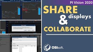 PI Vision 2020 - Share and Collaborate on your Displays