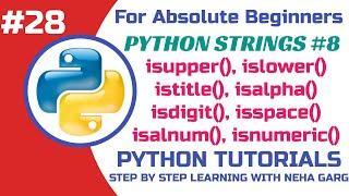 isspace,isdigit,isalnum,isupper,islower,isalpha,istitle || Part-8 ||Python Tutorials-Class 11 & 12CS