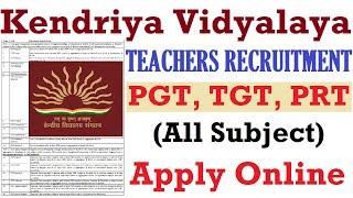 KVS PGT TGT PRT TEACHERS RECRUITMENT 2022, KVS ALL SUBJECT TEACHER VACANCY NOTIFICATION APPLY ONLINE