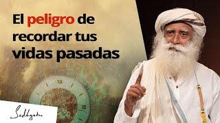 Los peligros de recordar tus vidas pasadas | Sadhguru