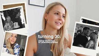 Turning 30 | Dinge, die ich gerne schon vorher gewusst hätte / ich meinem jüngeren Ich sagen würde..