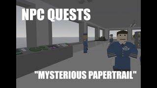 Unturned NPC Quests: "Mysterious Papertrail"