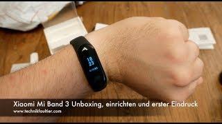 Xiaomi Mi Band 3 Unboxing, einrichten und erster Eindruck