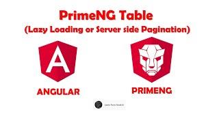 PrimeNG Table - Lazy Mode |  Server Side Pagination | Lazy Loading | Angular