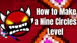 How to Build a NINE CIRCLES Level (Geometry Dash)