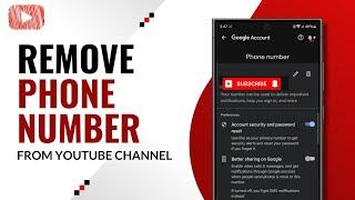 How to Remove Phone Number from YouTube Channel